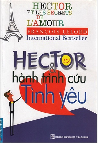 Hector Và Hành Trình Cứu Tình Yêu | Atabook.com