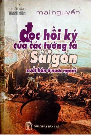 Đọc hồi ký của các tướng tá Sàigòn xuất bản ở nước ngoài - Mai Nguyễn | Atabook.com