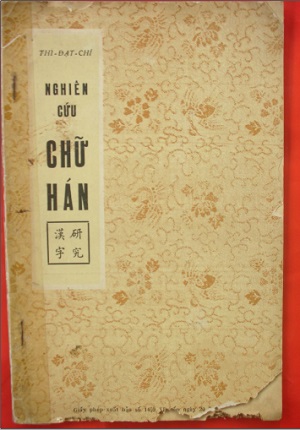 Nghiên cứu chữ Hán (Thi Đạt Chí) | Atabook.com
