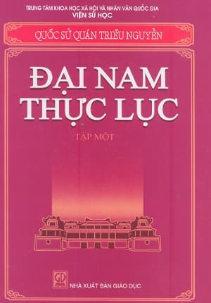 Đại Nam Thực Lục tập 1 - Quốc sử quán triều Nguyễn