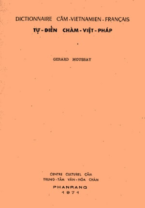 Tự điển Chàm Việt Pháp (Gerard Moussay)